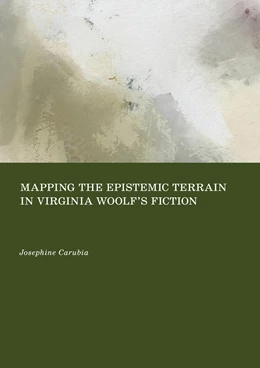 Abbildung von Carubia | Mapping the Epistemic Terrain in Virginia Woolf's Fiction | 1. Auflage | 2026 | beck-shop.de