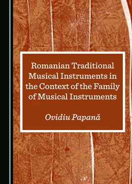 Abbildung von Romanian Traditional Musical Instruments in the Context of the Family of Musical Instruments | 1. Auflage | 2025 | beck-shop.de
