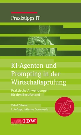 Abbildung von Vahidi / Hanke | KI-Agenten und Prompting in der Wirtschaftsprüfung, 1. Auflage | 1. Auflage | 2025 | beck-shop.de