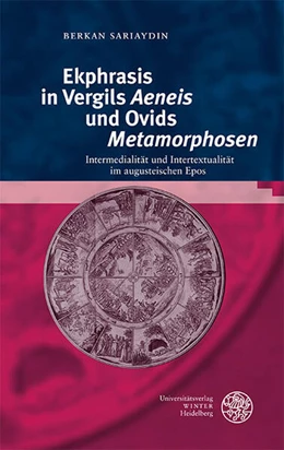 Abbildung von Sariaydin | Ekphrasis in Vergils ‚Aeneis‘ und Ovids ‚Metamorphosen‘ | 1. Auflage | 2025 | 168 | beck-shop.de