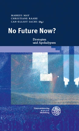Abbildung von May / Raabe | No Future Now? | 1. Auflage | 2026 | 437 | beck-shop.de