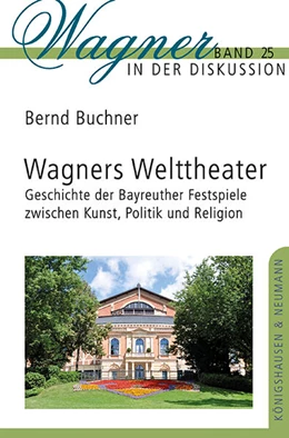 Abbildung von Buchner | Wagners Welttheater | 1. Auflage | 2025 | 25 | beck-shop.de