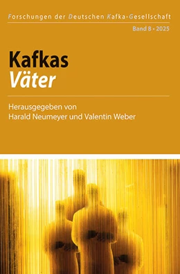 Abbildung von Neumeyer / Weber | Kafkas Väter | 1. Auflage | 2026 | 8 | beck-shop.de