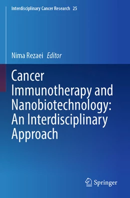 Abbildung von Rezaei | Cancer Immunotherapy and Nanobiotechnology: An Interdisciplinary Approach | 1. Auflage | 2025 | beck-shop.de