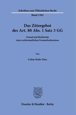 Abbildung von Hofer-Dinc | Das Zitiergebot des Art. 80 Abs. 1 Satz 3 GG | 1. Auflage | 2025 | beck-shop.de