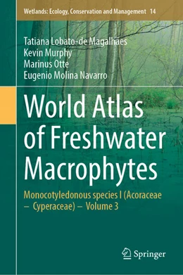 Abbildung von Lobato-de Magalhães / Murphy | World Atlas of Freshwater Macrophytes | 1. Auflage | 2026 | beck-shop.de
