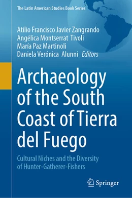 Abbildung von Zangrando / Tivoli | Archaeology of the South Coast of Tierra del Fuego | 1. Auflage | 2026 | beck-shop.de