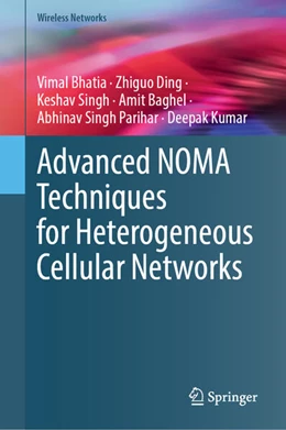 Abbildung von Bhatia / Ding | Advanced NOMA Techniques for Heterogeneous Cellular Networks | 1. Auflage | 2026 | beck-shop.de