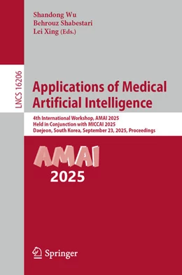 Abbildung von Wu / Shabestari | Applications of Medical Artificial Intelligence | 1. Auflage | 2026 | beck-shop.de