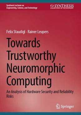 Abbildung von Staudigl / Leupers | Towards Trustworthy Neuromorphic Computing | 1. Auflage | 2026 | beck-shop.de