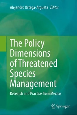 Abbildung von Ortega-Argueta | The Policy Dimensions of Threatened Species Management | 1. Auflage | 2026 | beck-shop.de