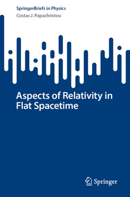 Abbildung von Papachristou | Aspects of Relativity in Flat Spacetime | 1. Auflage | 2026 | beck-shop.de