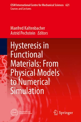 Abbildung von Kaltenbacher / Pechstein | Hysteresis in Functional Materials: From Physical Models to Numerical Simulation | 1. Auflage | 2026 | beck-shop.de