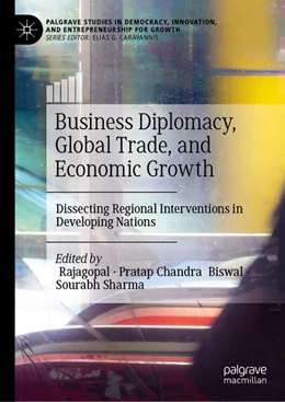 Abbildung von Rajagopal / Biswal | Business Diplomacy, Global Trade, and Economic Growth | 1. Auflage | 2026 | beck-shop.de