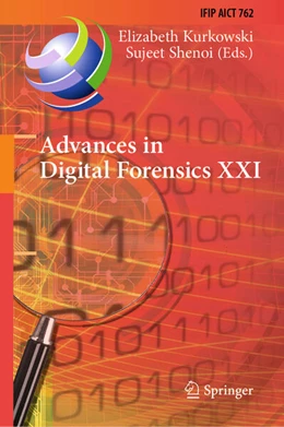 Abbildung von Kurkowski / Shenoi | Advances in Digital Forensics XXI | 1. Auflage | 2025 | beck-shop.de
