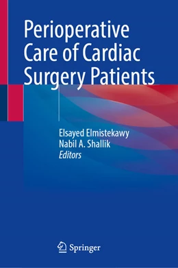 Abbildung von Elmistekawy / Shallik | Perioperative Care of Cardiac Surgery Patients | 1. Auflage | 2025 | beck-shop.de