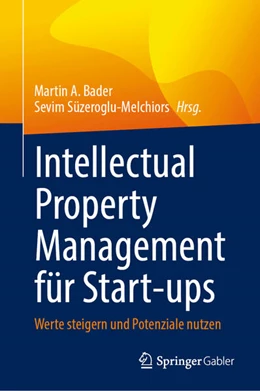Abbildung von Bader / Süzeroglu-Melchiors | Intellectual Property Management für Start-ups | 1. Auflage | 2026 | beck-shop.de