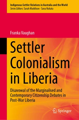 Abbildung von Vaughan | Settler Colonialism in Liberia | 1. Auflage | 2026 | beck-shop.de