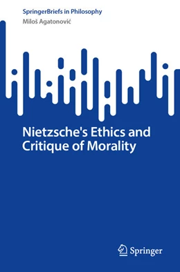 Abbildung von Agatonovic | Nietzsche's Ethics and Critique of Morality | 1. Auflage | 2026 | beck-shop.de
