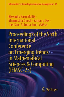 Abbildung von Mallik / Ghosh | Proceedings of the Sixth International Conference on Emerging Trends in Mathematical Sciences & Computing (IEMSC-25) | 1. Auflage | 2026 | beck-shop.de