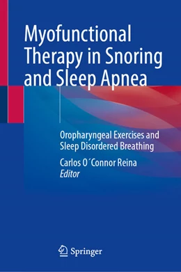 Abbildung von O´Connor Reina | Myofunctional Therapy in Snoring and Sleep Apnea | 1. Auflage | 2026 | beck-shop.de