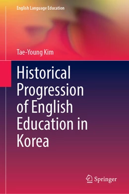 Abbildung von Kim | Historical Progression of English Education in Korea | 1. Auflage | 2026 | beck-shop.de
