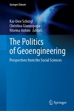 Abbildung von Schrogl / Giannopapa | The Politics of Geoengineering | 1. Auflage | 2026 | beck-shop.de