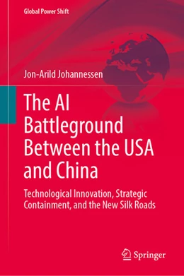 Abbildung von Johannessen | The AI Battleground Between the USA and China | 1. Auflage | 2026 | beck-shop.de