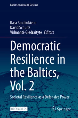 Abbildung von Smaliukiene / Schultz | Democratic Resilience in the Baltics, Vol. 2 | 1. Auflage | 2026 | beck-shop.de