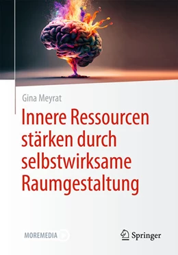 Abbildung von Meyrat | Innere Ressourcen stärken durch selbstwirksame Raumgestaltung | 1. Auflage | 2026 | beck-shop.de