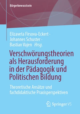 Abbildung von Firsova-Eckert / Schuster | Verschwörungstheorien als Herausforderung in der Pädagogik und Politischen Bildung | 1. Auflage | 2026 | beck-shop.de
