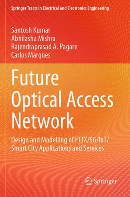 Abbildung von Kumar / Mishra | Future Optical Access Network | 1. Auflage | 2025 | beck-shop.de