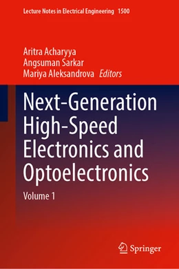 Abbildung von Acharyya / Sarkar | Next-Generation High-Speed Electronics and Optoelectronics | 1. Auflage | 2026 | beck-shop.de