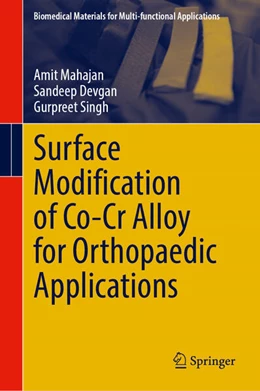 Abbildung von Mahajan / Devgan | Surface Modification of Co–Cr Alloy for Orthopaedic Applications | 1. Auflage | 2025 | beck-shop.de