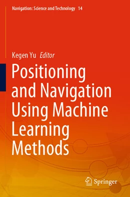 Abbildung von Yu | Positioning and Navigation Using Machine Learning Methods | 1. Auflage | 2025 | beck-shop.de