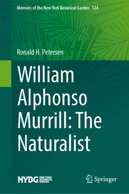 Abbildung von Petersen | William Alphonso Murrill: The Naturalist | 1. Auflage | 2025 | beck-shop.de