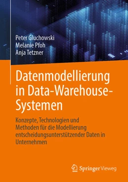 Abbildung von Gluchowski / Pfoh | Datenmodellierung in Data-Warehouse-Systemen | 1. Auflage | 2025 | beck-shop.de