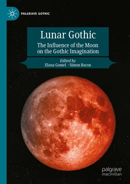 Abbildung von Gomel / Bacon | Lunar Gothic | 1. Auflage | 2025 | beck-shop.de