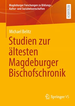 Abbildung von Belitz | Studien zur ältesten Magdeburger Bischofschronik | 1. Auflage | 2025 | beck-shop.de