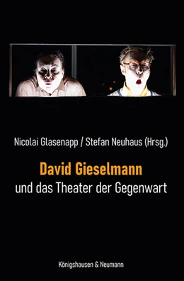 Abbildung von Glasenapp / Neuhaus | David Gieselmann und das Theater der Gegenwart | 1. Auflage | 2025 | beck-shop.de