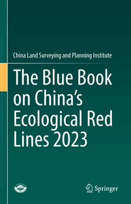 Abbildung von China Land Surveying and Planning Institute | The Blue Book on China's Ecological Red Lines 2023 | 1. Auflage | 2025 | beck-shop.de