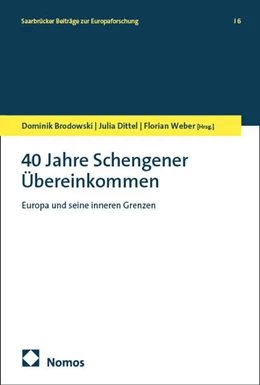 Abbildung von Brodowski / Dittel | 40 Jahre Schengener Übereinkommen | 1. Auflage | 2025 | beck-shop.de