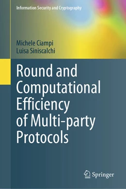 Abbildung von Ciampi / Siniscalchi | Round and Computational Efficiency of Multi-party Protocols | 1. Auflage | 2025 | beck-shop.de