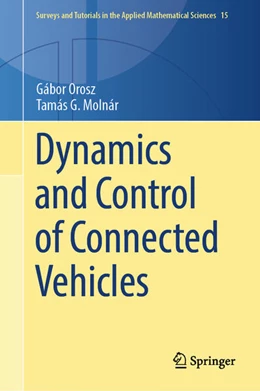 Abbildung von Orosz / Molnár | Dynamics and Control of Connected Vehicles | 1. Auflage | 2025 | beck-shop.de