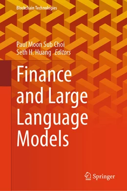Abbildung von Choi / Huang | Finance and Large Language Models | 1. Auflage | 2025 | beck-shop.de