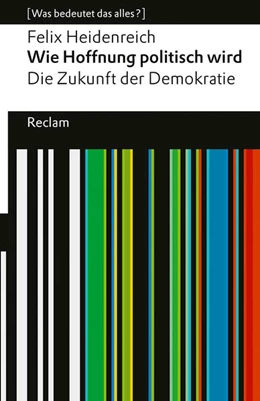 Abbildung von Heidenreich | Wie Hoffnung politisch wird. Die Zukunft der Demokratie | 1. Auflage | 2025 | 14783 | beck-shop.de