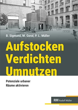 Abbildung von Sigmund / Goral (geb.Reinhardt) | Aufstocken – verdichten – umnutzen | 2. Auflage | 2026 | beck-shop.de