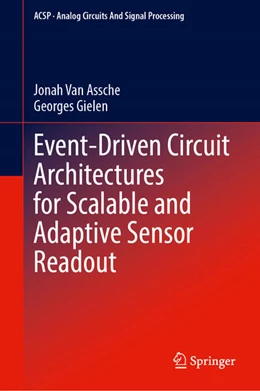 Abbildung von Assche / Gielen | Event-Driven Circuit Architectures for Scalable and Adaptive Sensor Readout | 1. Auflage | 2025 | beck-shop.de