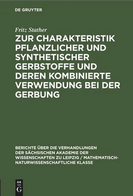 Abbildung von Stather | Zur Charakteristik pflanzlicher und synthetischer Gerbstoffe und deren kombinierte Verwendung bei der Gerbung | 1. Auflage | 2022 | beck-shop.de