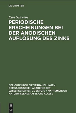 Abbildung von Schwabe | Periodische Erscheinungen bei der anodischen Auflösung des Zinks | 1. Auflage | 2022 | beck-shop.de